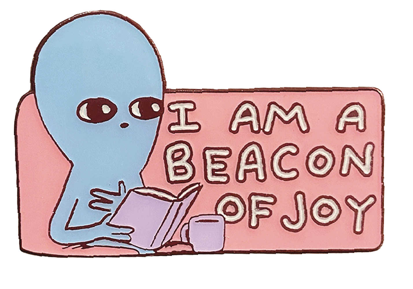 Strange Planet I Am A Beacon Of Joy Pin