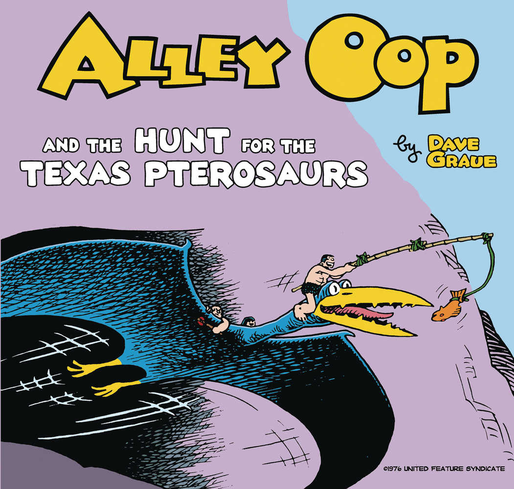 Alley Oop And Hunt For Texas Pterosaurs Volume 02